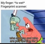 Image result for Fingerprint Memes
