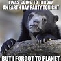 Image result for Earth Day Meme