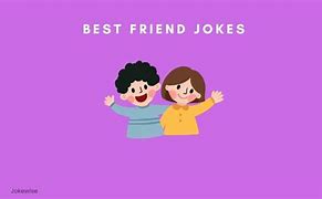 Image result for Funny Friendship Jokes