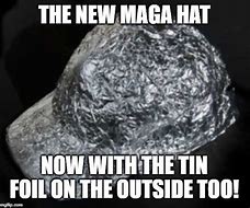 Image result for Tin Fcoil Hat Meme