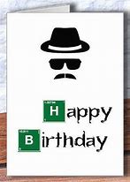Image result for Breaking Bad Birthday Card Red Bubble