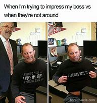 Image result for Boss Become Ally Meme