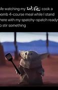 Image result for Baby Yoda Wife Memes