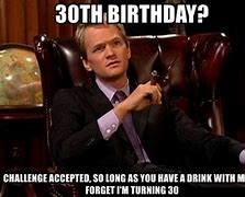 Image result for 30th Birthday Meme Funny It Person