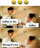 Image result for Memes About Tea