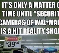 Image result for Walmart Security Meme