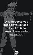 Image result for Kakashi Hatake Quotes