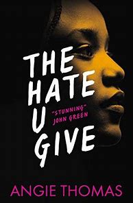 Image result for Hate U Give the Book Cover by Thomas Angie