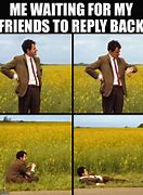 Image result for Waiting for Friends Meme