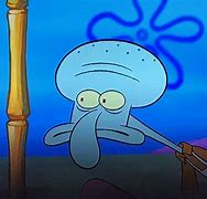 Image result for Squidward Même Face