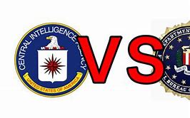 Image result for CIA vs FBI