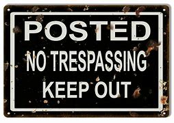 Image result for Old No Trespassing Signs