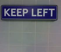 Image result for Keep Left Sign