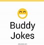 Image result for Buddy Jokes