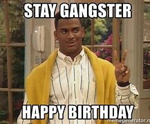 Image result for Gangster Happy Birthday Meme