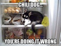 Image result for Funny Chili Dog Memes