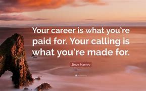 Image result for Quotes About Finding Your Calling