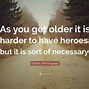 Image result for My Hero in History Quotes