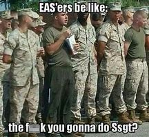 Image result for USMC Eas Memes