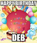 Image result for Happy Birthday Deb Meme