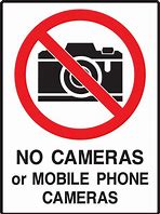 Image result for No Cameras and Video Sign