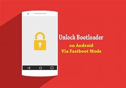 Image result for Android Bootloader Unlock