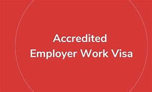 Image result for Accredited Work Visa Prefered Employers