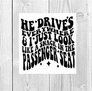Image result for he drives