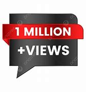 Image result for 1 Million Views PNG