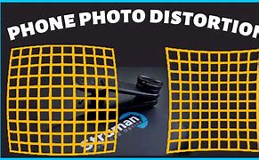 Image result for Cell Phone Camera Distortion