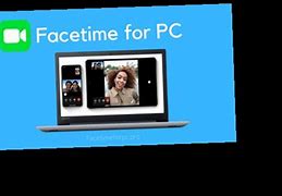 Image result for FaceTime for Laptop