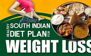 Image result for South Indian Weight Loss Diet Plan