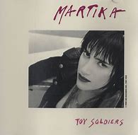 Image result for Toy Soldiers Martika