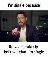 Image result for Why I AM Single Memes