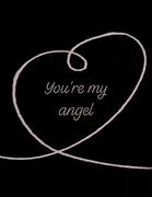 Image result for You Are My Angel Meme