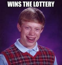 Image result for Lottery Ticket Meme