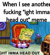 Image result for Ight Then Meme