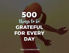 Image result for Things to Be Grateful Everyday