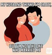 Image result for Love for My Husband Meme