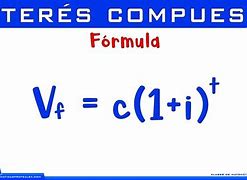 Image result for Que ES El Interes Compuesto