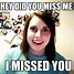 Image result for Miss You Tons Meme