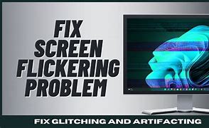 Image result for Screen Flickering Means