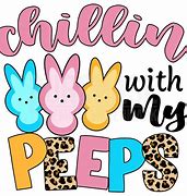 Image result for Chillin with My Peeps Easter SVG