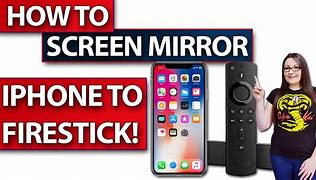 Image result for Cam Fire Stick Can Mirror iPhone