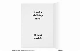 Image result for Happy Birthday Grumpy Person Card