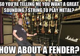 Image result for Fender Guitar Memes