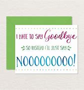 Image result for Printable Goodbye Card for Co-Worker