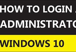 Image result for How to Login as Administrator