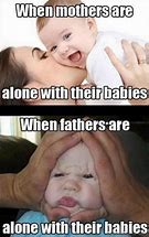 Image result for Funny Baby Daddy Quotes