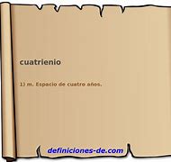 Image result for cuatrienio